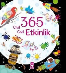 365 Cıvıl Cıvıl Etkinlik - Timaş Çocuk Yayınları