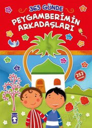 365 Günde Peygamberimin Arkadaşları - Timaş Gülce Çocuk