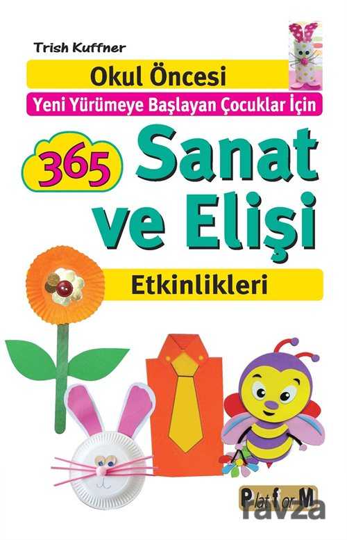 365 Sanat ve Elişi Etkinlikleri - Platform Yayınları