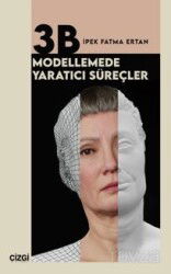 3B Modellemede Yaratıcı Süreçler - Çizgi Kitabevi