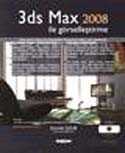 3ds Max 2008 ile Görselleştirme (Cd Ekli) - Değişim Yayınları - Kültür Kitapları