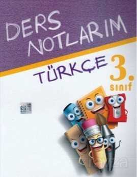 3.Sınıf Türkçe Ders Notlarım - 1