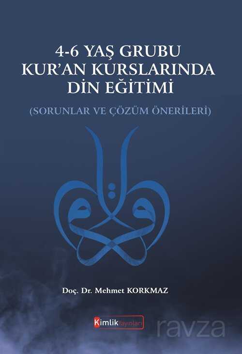 4-6 Yaş Grubu Kur'an Kurslarında Din Eğitimi - Kimlik Yayınları