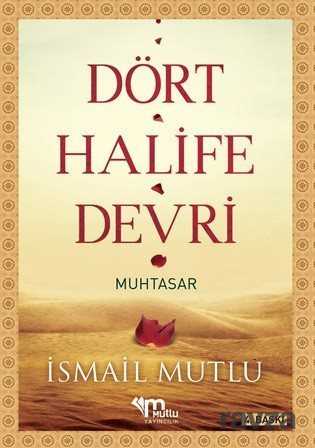 4 Halife Devri Muhtasar - Mutlu Yayıncılık