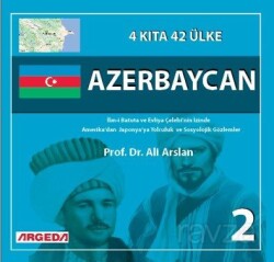 4 Kıta 42 Ülke : Azerbaycan 2 - Argeda
