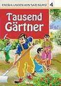 4. Tausend Görtner (Bin Bahçıvan) / Said Nursi'den İbretli Hikayeler 4 - Nesil Yayınları