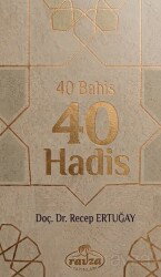 40 Bahis 40 Hadis - Ravza Yayınları