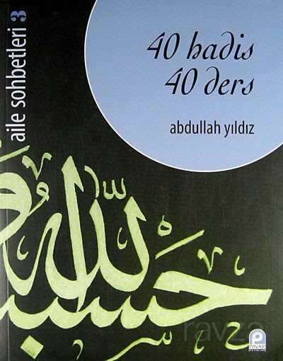 40 Hadis 40 Ders / Aile Sohbetleri 3 - Pınar Yayınları