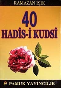 40 Hadis-i Kudsi (Hadis-013/P9) - 1