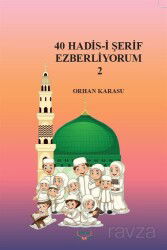 40 Hadis-i Şerif Ezberliyorum 2 - Kıyam Yayıncılık