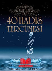 40 Hadis Tercümesi - Kitap Kalbi Yayıncılık