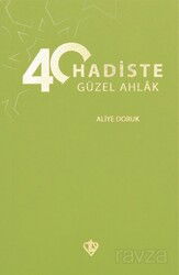 40 Hadiste Güzel Ahlak - Diyanet Vakfı Yayınları