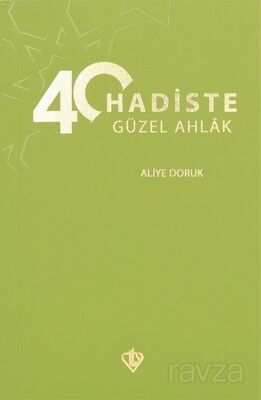 40 Hadiste Güzel Ahlak - 1