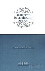 40 Hadiste İş ve Ticaret Ahlakı - Diyanet İşleri Başkanlığı
