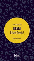 40 Soruda Tekafül (İslamî Sigorta) - İktisat Yayınları
