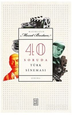 40 Soruda Türk Sineması - 1