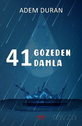 41 Gözeden 41 Damla - Akıl Fikir Yayınları