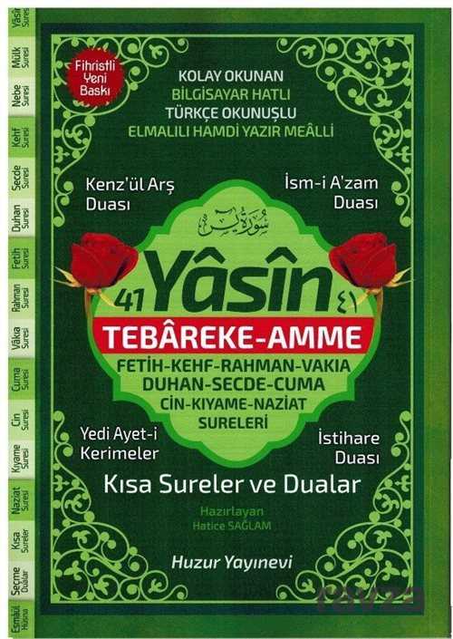41 Yasin Tebareke - Amme Kısa Sureler ve Dualar Kolay Okunan Bilgisayar Hatlı Türkçe Okunuşlu (Kod:0 - Huzur Yayınevi