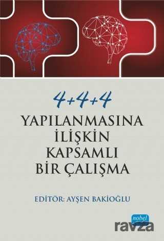 4+4+4 Yapılanmasına İlişkin Kapsamlı Bir Çalışma - Nobel Yayın Dağıtım