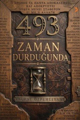 493 Zaman Durduğunda - 1