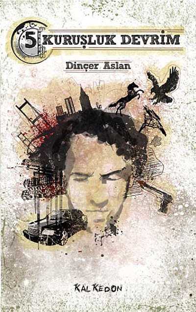 5 Kuruşluk Devrim - Kalkedon Yayınları