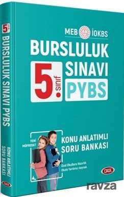 5. Sınıf PYBS-İOKBS Bursluluk Sınavı Konu Anlatımlı Soru Bankası - 1