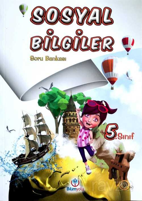 5. Sınıf Sosyal Bilgiler Soru Bankası - Bilimyolu Yayınları