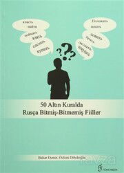 50 Altın Kuralda Rusça Bitmiş-Bitmemiş Fiiller - Fenomen Yayıncılık
