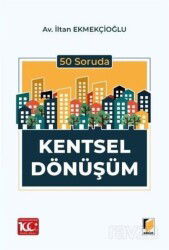 50 Soruda Kentsel Dönüşüm - Adalet Yayınevi