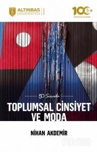 50 Soruda Toplumsal Cinsiyet ve Moda - 1