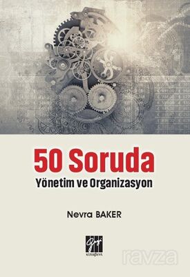 50 Soruda Yönetim ve Organizasyon - 1