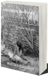 500 Eserin Sahibinden Melodilerin Dili - Cinius Yayınları