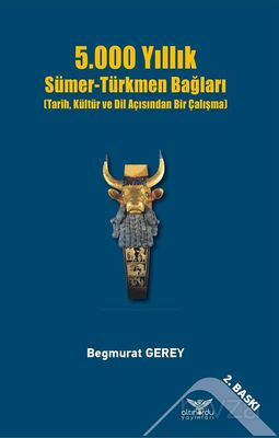 5000 Yıllık Sümer-Türkmen Bağları - 1