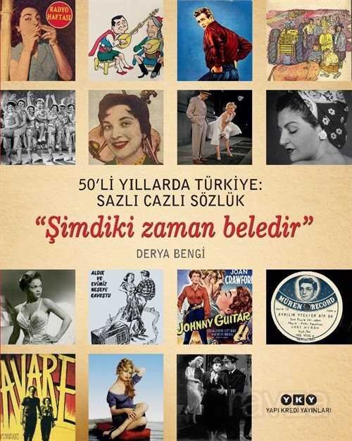 50'li Yıllarda Türkiye: Sazlı Cazlı Sözlük - Şimdiki Zaman Beledir (Karton Kapak) - 1