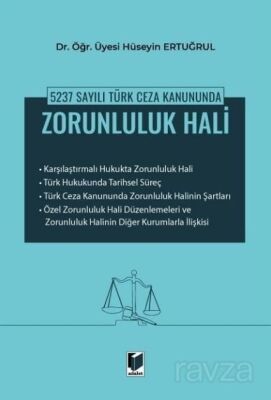 5237 Sayılı Türk Ceza Kanununda Zorunluluk Hali - 1