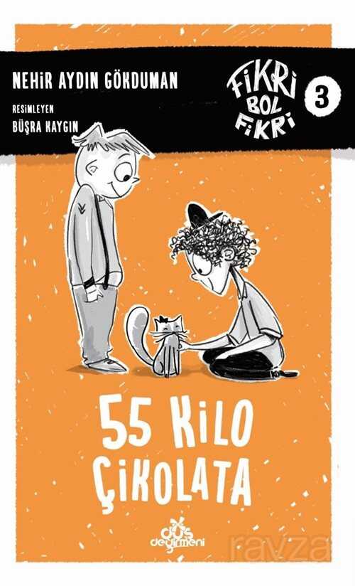 55 Kilo Çikolata / Fikri Bol Fikri 3 (Ciltli) - Düş Değirmeni Kitaplığı