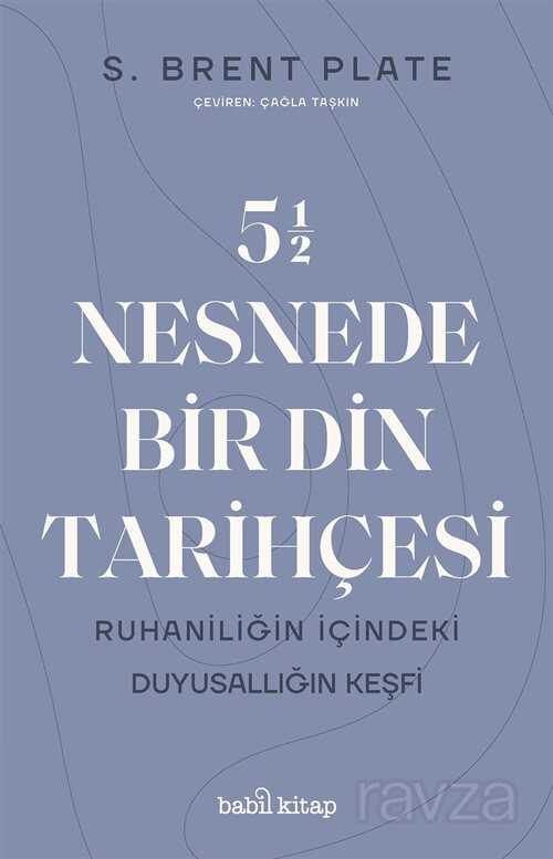 5,5 Nesnede Bir Din Tarihçesi - Babil Kitap