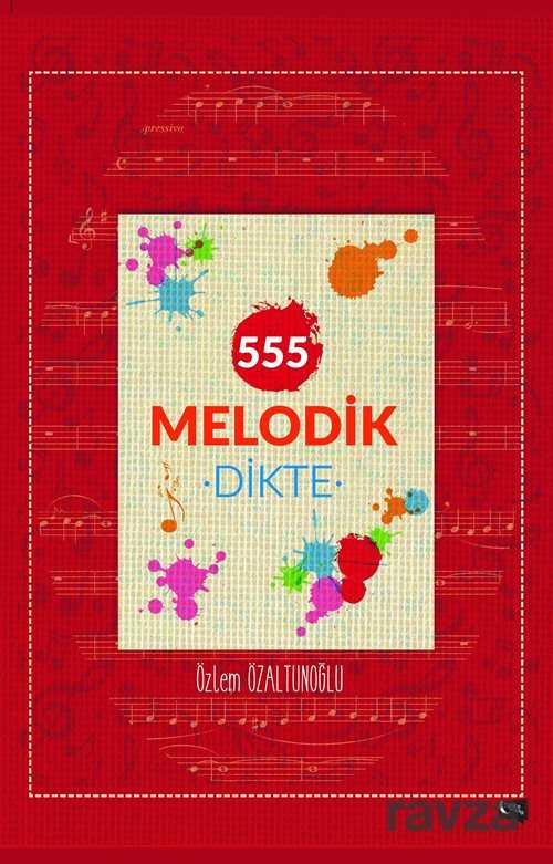 555 Melodik Dikte - 1