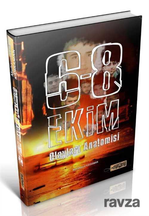6-8 Ekim Olayları Anatomisi - Etiket Yayınları