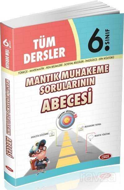 6. Sınıf Tüm Dersler Mantık Muhakeme Sorularının Abecesi - 1