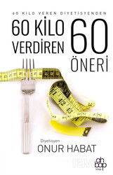60 Kilo Verdiren 60 Öneri - Ahbap Kitap