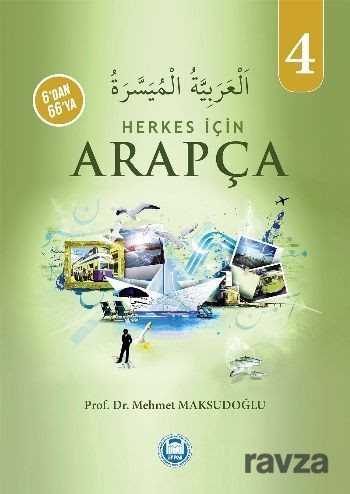 6'dan 66'ya Herkes İçin Arapça -4 - M.Ü. İlahiyat Fak. Vakfı Yayınları