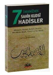 7 İmamdan Sahih Kudsi Hadisler - Sağlam Yayınları