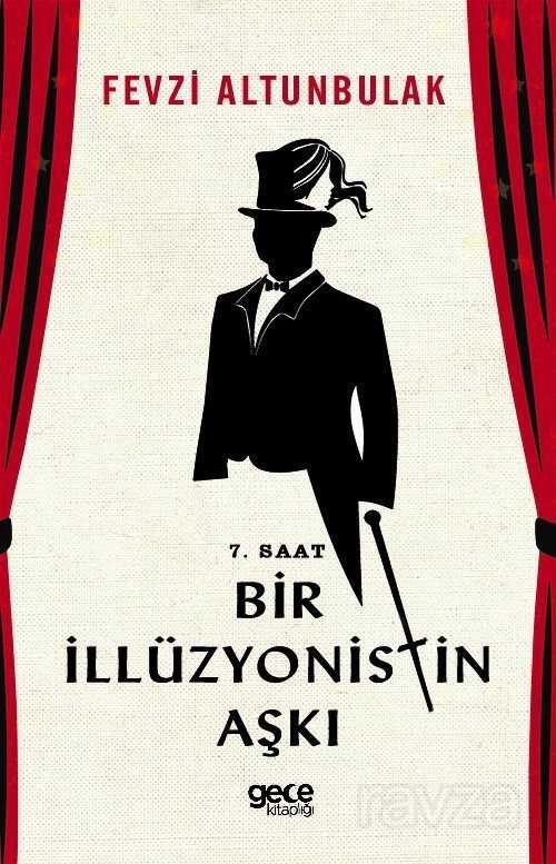7 Saat Bir İllüzyonistin Aşkı - Gece Kitaplığı