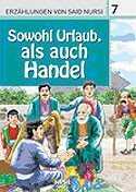 7. Sowohl Urlaub, als auch Hendel (Hem Ziyaret, Hem Ticaret) / Said Nursi'den İbretli Hikayeler 7 - 1