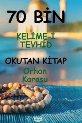 70 Bin Kelime-i Tevhid Okutan Kitap - 1