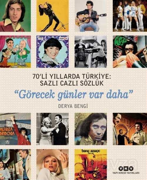 70'li Yıllarda Türkiye: Sazlı Cazlı Sözlük - 1