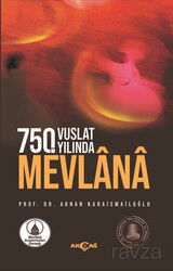 750. Vuslat Yılında Mevlana - Akçağ Yayınları