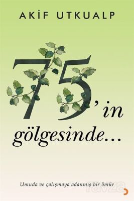 75'in Gölgesinde - 1