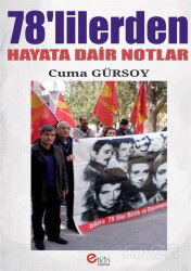 78'lilerden Hayata Dair Notlar - Etkin Yayınevi (Ankara)